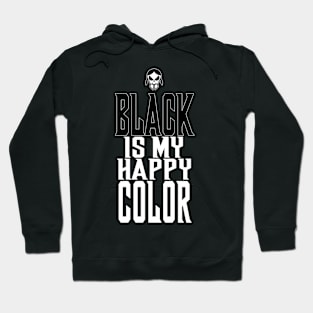 Black is my happy color gothic Hoodie